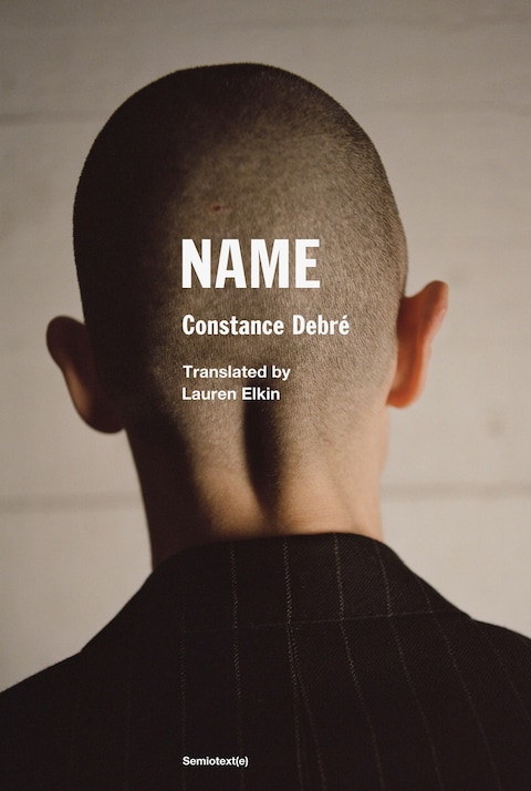Name by Constance Debré